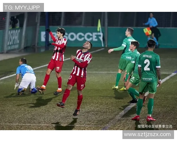 西甲013赛季前瞻赫塔费锋线发力埃尔切孤胆英雄逆袭之路